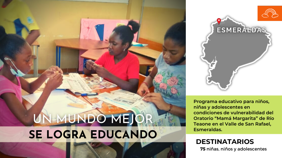 ESMERALDAS | Programa educativo para niños, niñas y adolescentes en condiciones de vulnerabilidad del Oratorio “Mamá Margarita”